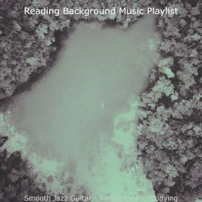 Smooth Jazz Guitar - Ambiance For Studying album cover