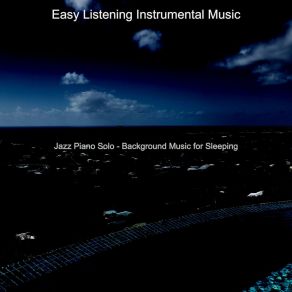 Jazz Piano Solo - Background Music For Sleeping album cover