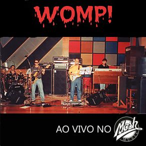 Womp! Ao Vivo No Mosh album cover