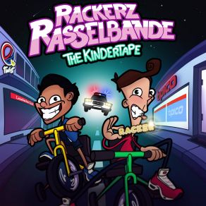 Rackerz Rasselbande: The Kindertape album cover