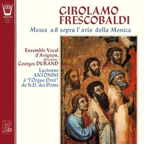 Frescobaldi - Messa A 8 Sopra L'aria Della Monica (À L'orgue Doré De Notre-Dame-Des-Doms) album cover