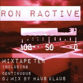 Mixtape Ten (Including Continuous DJ Mix By Haus Klaus) album cover