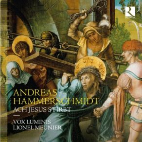Andreas Hammerschmidt: Ach Jesus Stirbt album cover