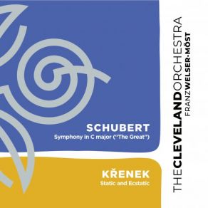 Schubert: Symphony No. 9 In C Major " The Great " - Křenek: Static And Ecstatic album cover