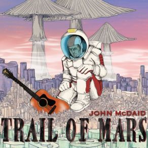 Trail Of Mars album cover