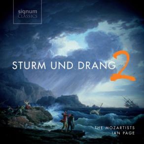 Sturm Und Drang, Vol. 2: Haydn, Gluck, Vanhal, Mysliveček, Jc Bach album cover
