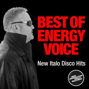 Best Of Energy Voice (Expanded Edition New Italo Disco Hits) album cover