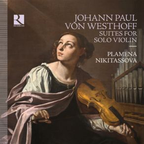 Johann Paul Von Westhoff: Suites For Solo Violin album cover