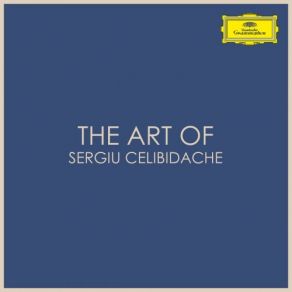 The Art Of Sergiu Celibidache album cover