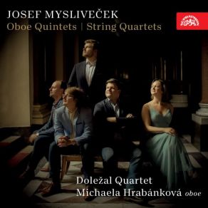 Mysliveček: Oboe Quintets, String Quartets album cover