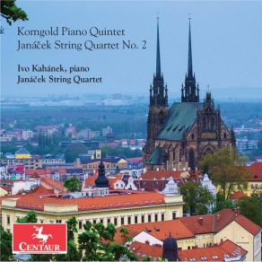 Korngold: Piano Quintet In E Major, Op. 15 - Janáček: String Quartet No. 2, JW VII / 13 " Intimate Letters " album cover