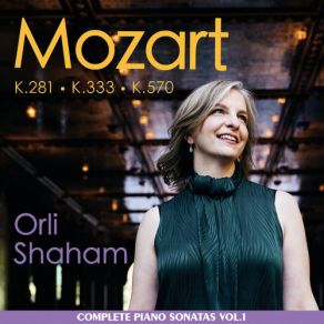 Mozart: Piano Sonatas, K. 281, K. 333, K. 570, Vol. 1 album cover