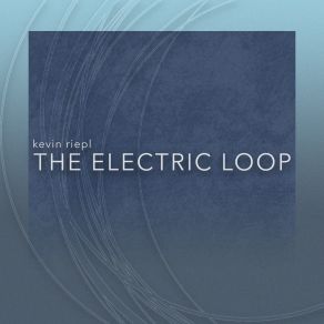The Electric Loop album cover