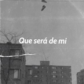 Que Será De Mi album cover