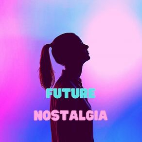 Future Nostalgia album cover