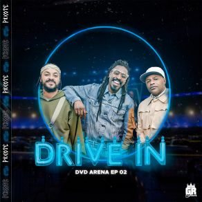 Drive In: Ep Arena, Ep. 02 (Ao Vivo) album cover