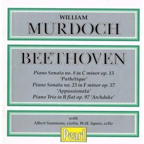 Beethoven - Piano Sonatas 8 And 23, Piano Trio ‘Archduke’ - Murdoch album cover