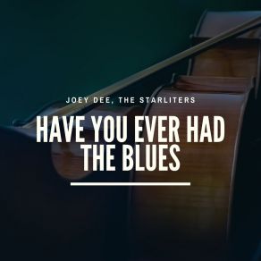 Have You Ever Had The Blues album cover