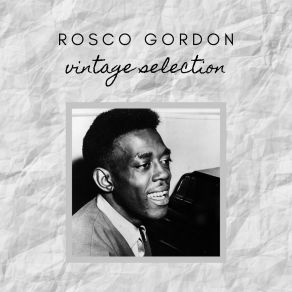 Rosco Gordon - Vintage Selection album cover