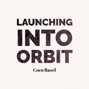 Launching Into Orbit album cover