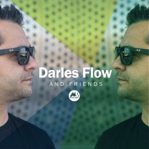 Darles Flow And Friends album cover