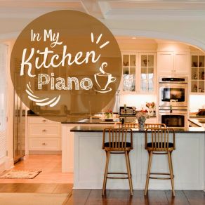 In My Kitchen Piano album cover