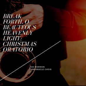 Break Forth, O Beauteous Heavenly Light: Christmas Oratorio album cover