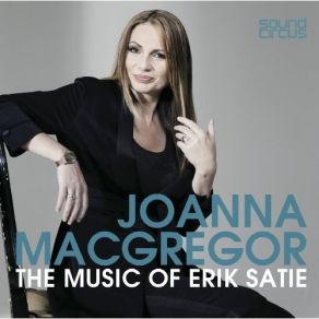 The Music Of Erik Satie - Joanna MacGregor album cover