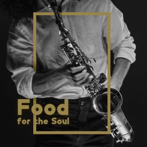 Food For The Soul: Outstanding Jazz Band Beats album cover