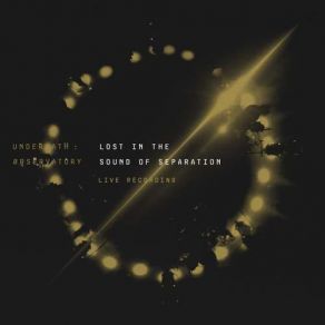 Lost In The Sound Of Separation (Live) Recording album cover