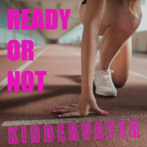 Ready Or Not album cover