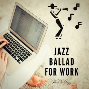 Jazz Ballad For Work album cover
