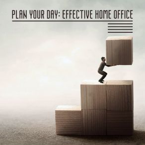Plan Your Day: Effective Home Office album cover