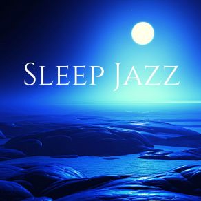 Sleep Jazz: Soothing Piano Jazz For Relax album cover