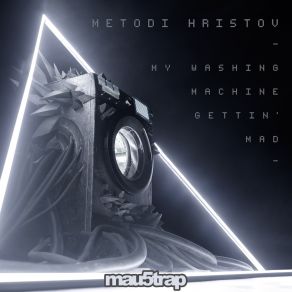 My Washing Machine Gettin' Mad album cover