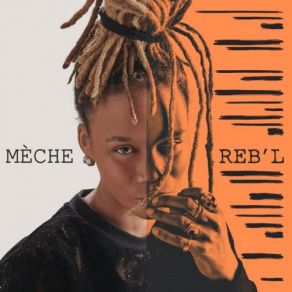 Mèche Reb'l album cover