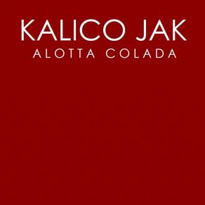 Alotta Colada album cover
