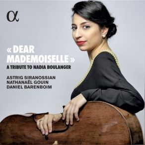 Dear Mademoiselle - A Tribute To Nadia Boulanger - Astrig Siranossian, Daniel Barenboim album cover