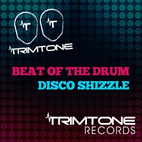 Beat Of The Drum / Disco Shizzle album cover