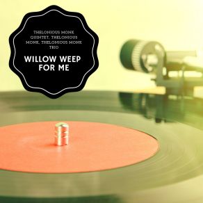 Willow Weep For Me album cover