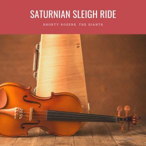 Saturnian Sleigh Ride album cover