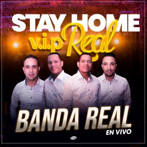 Stay Home V. I. P Real (En Vivo) album cover