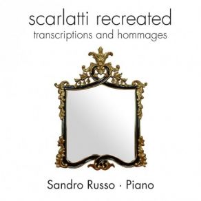 Scarlatti Recreated - Sandro Russo album cover