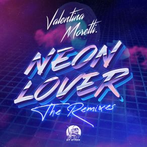 Neon Lover (The Remixes) album cover