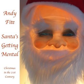 Santa's Getting Mental: Christmas In The 21st Century album cover