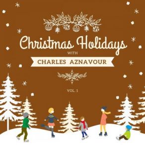 Christmas Holidays With Charles Aznavour, Vol. 1 album cover