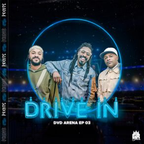 Drive In: Ep Arena, Ep. 03 (Ao Vivo) album cover