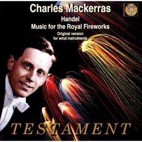 Handel - Music For The Royal Fireworks - Charles Mackerras album cover