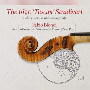 The 1690 Tuscan Stradivari: Violin Sonatas In 18th-Century Italy album cover