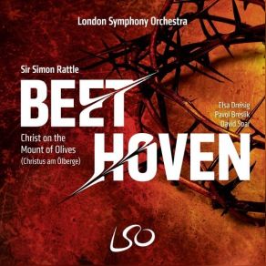 Beethoven - Christ On The Mount Of Olives - Simon Rattle album cover